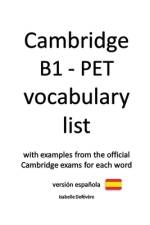 Cambridge B1 - PET vocabulary list (versión española) af Isabelle Defevere