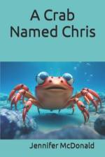 A Crab Named Chris af Jennifer McDonald