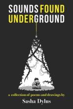 Sounds Found Underground af Sasha Dylus