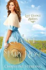 A Chance for Mary Rose af Christine Sterling