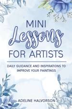 Mini Lessons for Artists af Adeline Halvorson