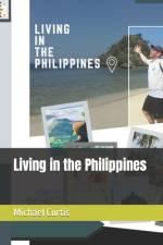 Living in the Philippines af Michael Curtis