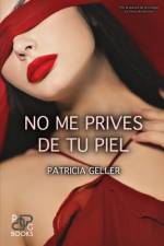 No me prives de tu piel af Patricia Geller
