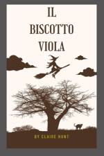 Il biscotto viola af Claire Hunt