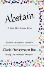 Abstain af Gloria Onoseremen Itua