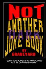 Not Another Dark Joke Book af Graveyard The First