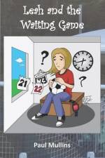 Leah and the Waiting Game af Paul Mullins