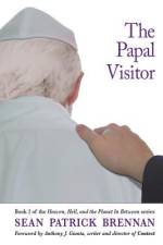 The Papal Visitor af Sean Patrick Brennan