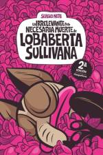 La irrelevante pero necesaria muerte de Lobaberta Sullivana af Jocelynne Avilez