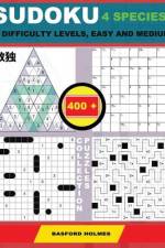 Sudoku 4 Species. 2 Difficulty Levels, Easy and Medium. 400 Collection Puzzles af Basford Holmes
