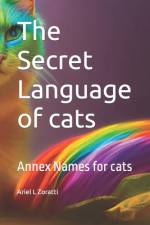 The Secret Language of cats af Ariel L Zoratti