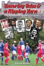 Towering Tales & a Ripping Yarn af Steven Penny