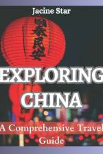 Exploring China af Jacine Star