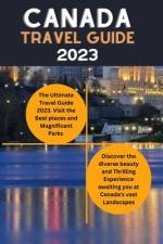 Canada Travel guide 2023 af Dean Jacobs