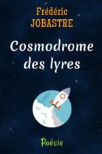 Cosmodrome des lyres af Frederic Jobastre
