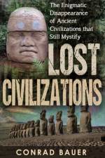 Lost Civilizations af Conrad Bauer
