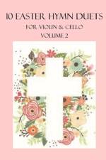 10 Easter Duets for Violin and Cello af B C Dockery