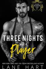 Three Nights with a Player af Lane Hart