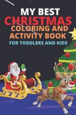 My Best Christmas Coloring and Activity Book for Toddlers and Kids af Manjappa W