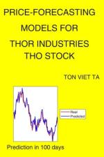 Price-Forecasting Models for Thor Industries THO Stock af Ton Viet Ta