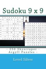 Sudoku 9 x 9 - 250 Skyscraper - Argyll Puzzles - Level Silver af Andrii Pitenko