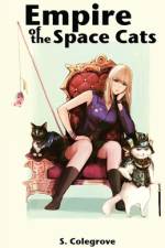 Empire of the Space Cats af Stephen Colegrove