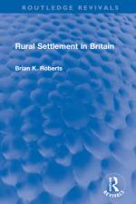 Rural Settlement in Britain af Brian K Roberts