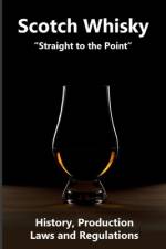 Scotch Whisky Straight to the Point af O Silvestre