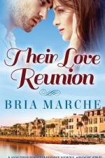 Their Love Reunion af Bria Marche