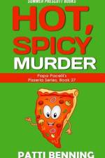Hot, Spicy Murder af Patti Benning