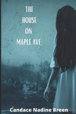 The House on Maple Ave. af Candace Nadine Breen