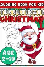 The Ultimate Christmas Coloring Book for Kids Age 2-10 af John Williams