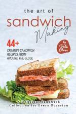 The Art of Sandwich Making af Rola Oliver