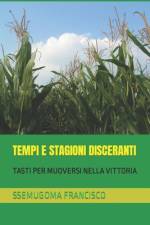 Tempi E Stagioni Disceranti af Ssemugoma Evangelist Francisco