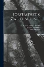 Forstästhetik, Zweite Auflage af Heinrich Von Salisch