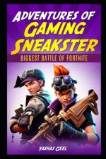 Adventures of Gaming Sneakster af Yashas Geel