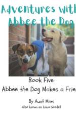 Adventures with Abbee the Dog af Lanie Goodell