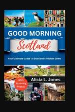Good Morning Scotland af Alicia L Jones