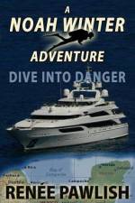 Dive Into Danger af Renee Pawlish
