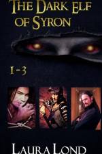 The Dark Elf of Syron (books 1-3) af Laura Lond