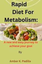 Rapid Diet for metabolism af Amber K Padilla