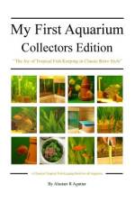 My First Aquarium Collectors Edition af Alastair R Agutter