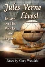 Jules Verne Lives! af Gary Westfahl