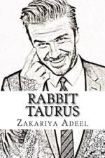 Rabbit Taurus af Zakariya Adeel