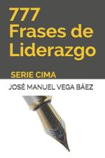 777 Frases de Liderazgo af Jose Manuel Vega Baez