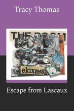 Escape from Lascaux af Tracy Thomas