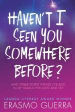 Haven't I Seen You Somewhere Before? af Erasmo Guerra
