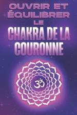 Ouvrir et équilibrer le chakra de la couronne af Sherry Lee