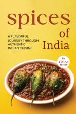 Spices of India af Chloe Tucker