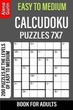 Easy to Medium Calcudoku Puzzles 7x7 Book for Adults af Alena Gurin